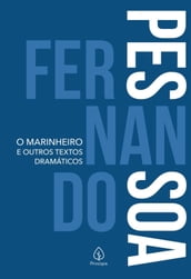 O marinheiro e outros textos dramáticos