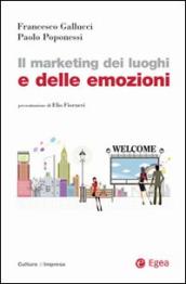 Il marketing dei luoghi e delle emozioni