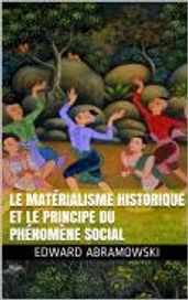 Le matérialisme historique et le principe du phénomène social