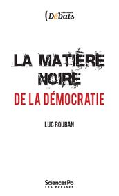 La matière noire de la démocratie