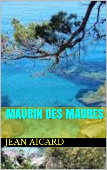 maurin des maures - Jean Aicard