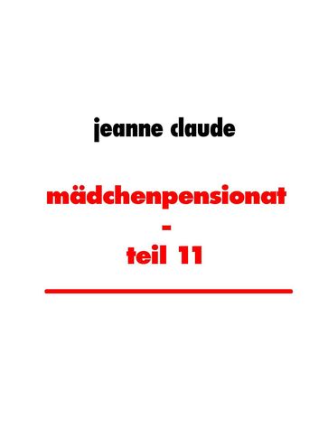 mädchenpensionat - teil 11 - Jeanne Claude