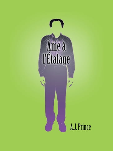 Âme À L'étalage - A. J. Prince