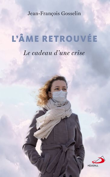 Âme retrouvée (L') - Jean-François Gosselin