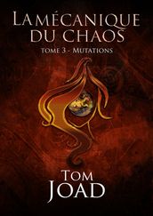 La mécanique du chaos 3 (Livre sans IA)