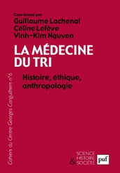 La médecine du tri. Histoire, éthique, anthropologie