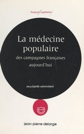 La médecine populaire des campagnes françaises aujourd hui
