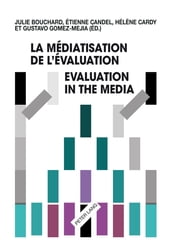 La médiatisation de l évaluation/Evaluation in the Media