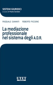 La mediazione professionale nel sistema degli A.D.R.