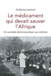 Le médicament qui devait sauver l Afrique