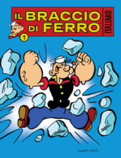 Il meglio del Braccio di Ferro italiano. Vol. 1