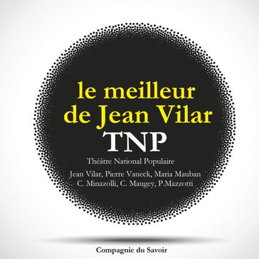 Le meilleur de Jean Vilar au TNP, Theatre National Populaire - William Shakespeare - Molière - Racine