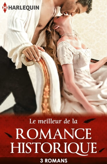 Le meilleur de la romance historique - Joanna Maitland - Louise Allen - Margaret Moore