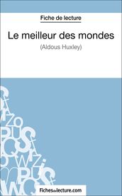 Le meilleur des mondes d Aldous Huxley (Fiche de lecture)