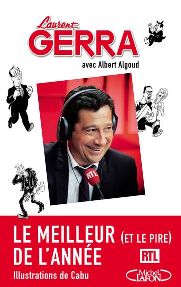 Le meilleur (et le pire) de l'année - Les chroniques radio - Albert Algoud - Laurent Gerra