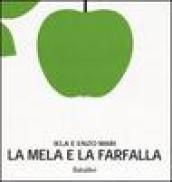 La mela e la farfalla. Ediz. illustrata