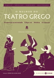 O melhor do teatro grego: edição comentada