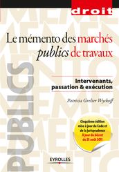 Le mémento des marchés publics de travaux