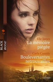 La mémoire piégée - Bouleversantes retrouvailles (Harlequin Black Rose)