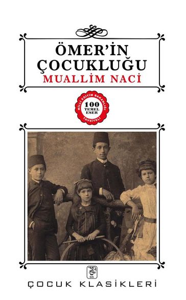 Ömer'in Çocukluu - Muallim Naci