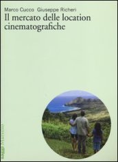 Il mercato delle location cinematografiche