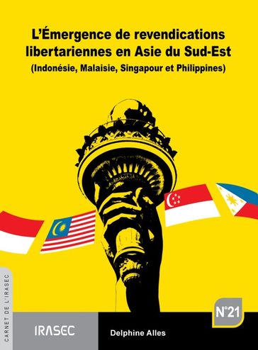 L'Émergence de revendications libertariennes en Asie du Sud-Est - Delphine Allès