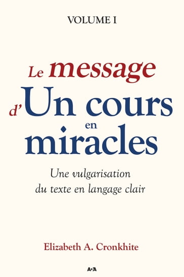 Le message d'Un cours en miracles - Elizabeth A. Cronkhite