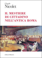 Il mestiere di cittadino nell antica Roma