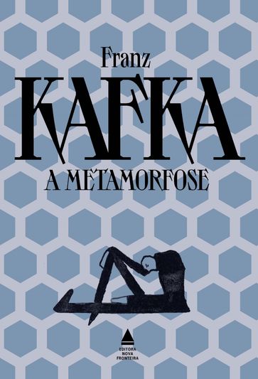 A metamorfose - Grandes obras de Franz Kafka - Franz Kafka