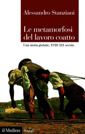 Le metamorfosi del lavoro coatto