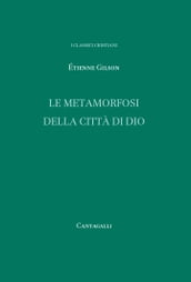 Le metamorfosi della città di Dio