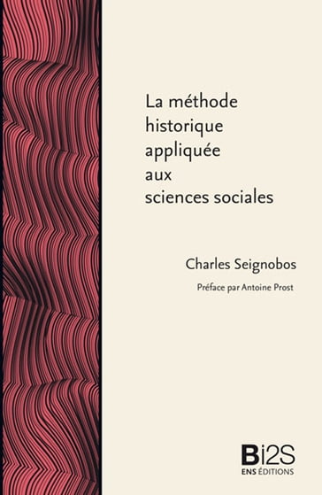 La méthode historique appliquée aux sciences sociales - Charles Seignobos