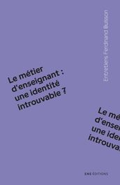 Le métier d enseignant: une identité introuvable?