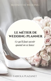 Le métier de wedding planner : Tout ce qu