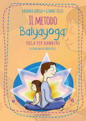 Il metodo Balyayoga. Yoga per bambini