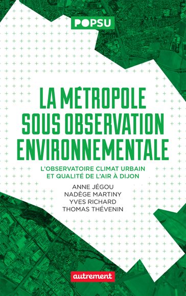 La métropole sous observation environnementale - Collectif