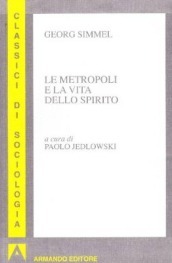 Le metropoli e la vita dello spirito