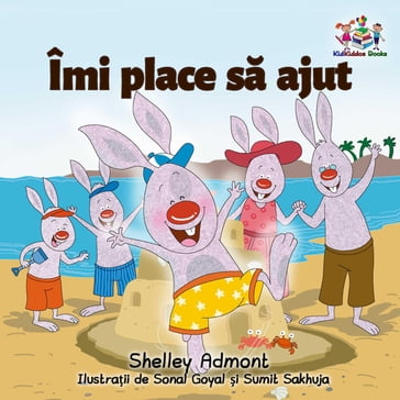 Îmi place sa ajut (I Love to Help - Romanian edition) - Shelley Admont - KidKiddos Books