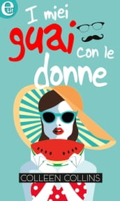 I miei guai con le donne (eLit)