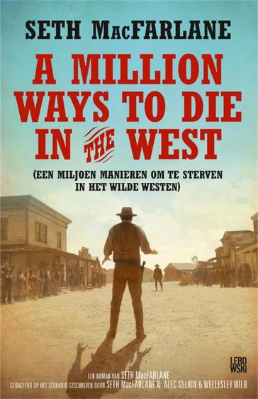 A million ways to die in the west - Seth MacFarlane