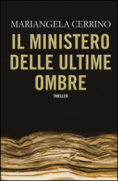 Il ministero delle Ultime Ombre