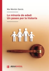 La minoría de edad: Un paseo por la historia