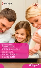 Le miracle d une naissance - Un célibataire à conquérir