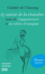 Le miroir de la chambre suivi de L appartement et La cabine d essayage