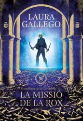 La missió de la Rox (Guardians de la Ciutadella 3)