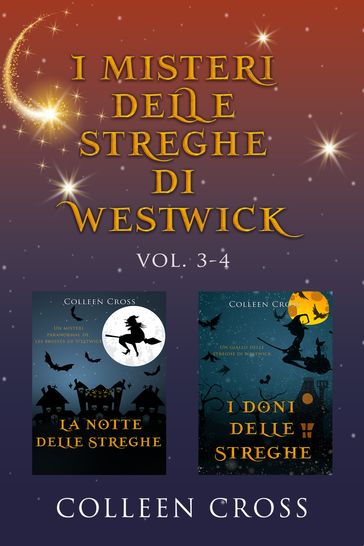 I misteri delle streghe di Westwick vol. 3 - 4 - Colleen Cross