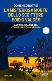 La misteriosa morte dello scrittore Egidio Valdés. La prima indagine del commissario Donnarumma