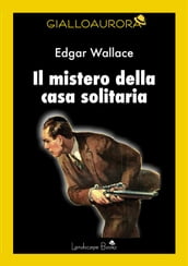 Il mistero della casa solitaria