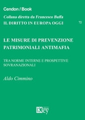 Le misure di prevenzione patrimoniali antimafia