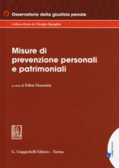 Le misure di prevenzione personali e patrimoniali. Con ebook